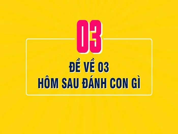 Đề về 03 hôm sau đánh con gì tại Lô đề Hi88